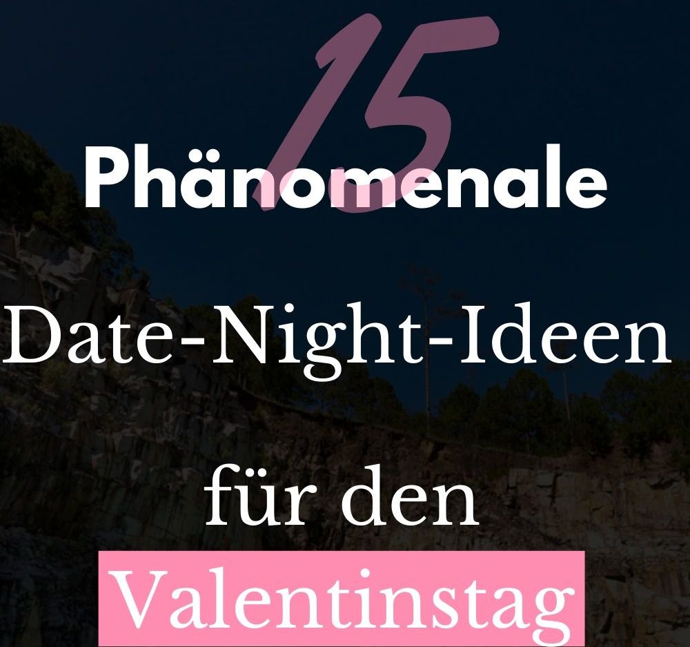 15 phänomenale Date-Night-Ideen für den Valentinstag