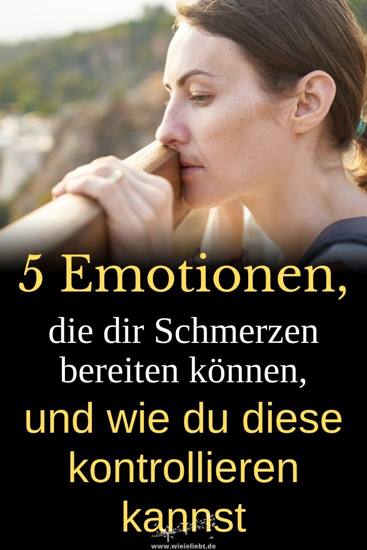 5-Emotionen-die-dir-Schmerzen-bereiten-können-und-wie-du-diese-kontrollieren-kannst
