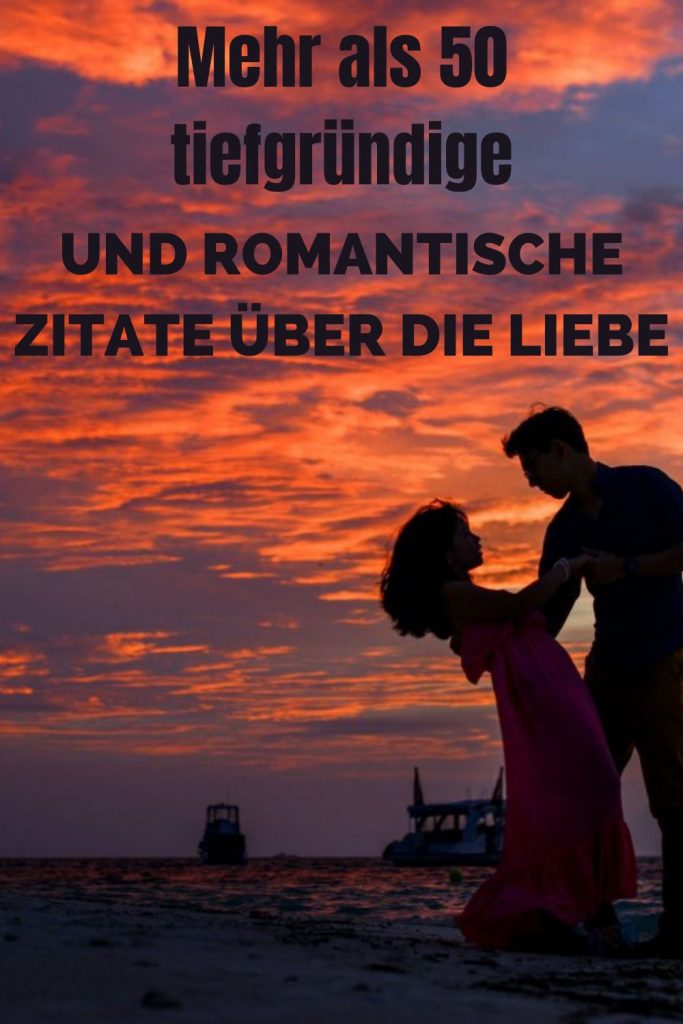 Mehr-als-50-tiefgruendige-und-romantische-Zitate-ueber-die-Liebe