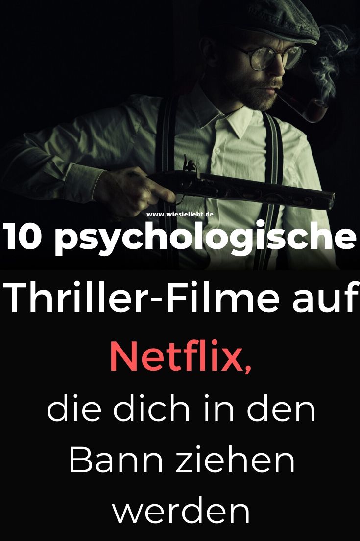 10-psychologische-Thriller-Filme-auf-Netflix-die-dich-in-den-Bann-ziehen-werden