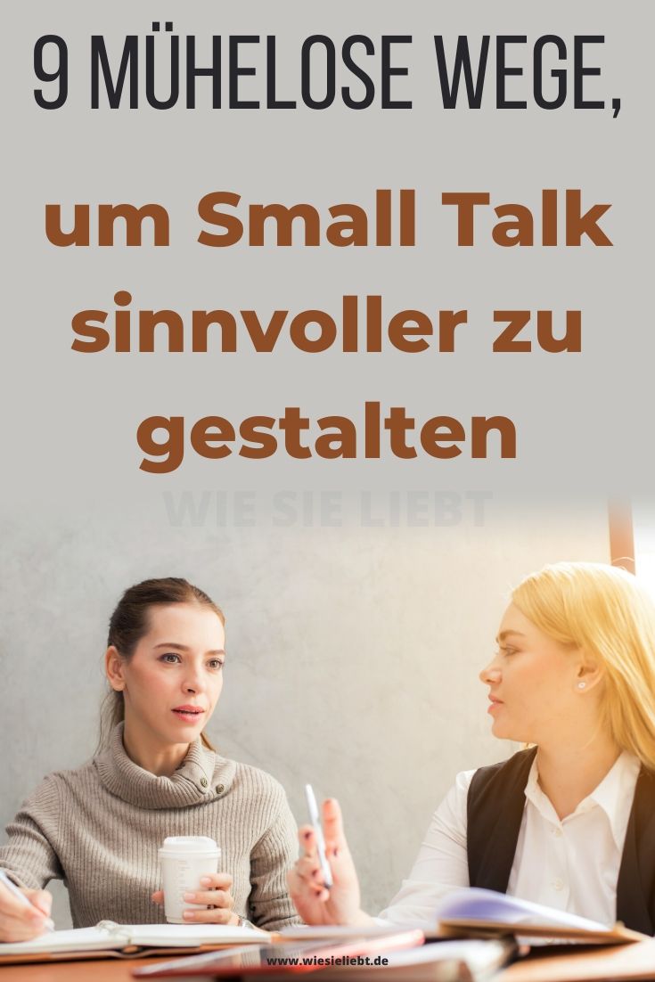 9-Mühelose-Wege-um-Small-Talk-sinnvoller-zu-gestalten