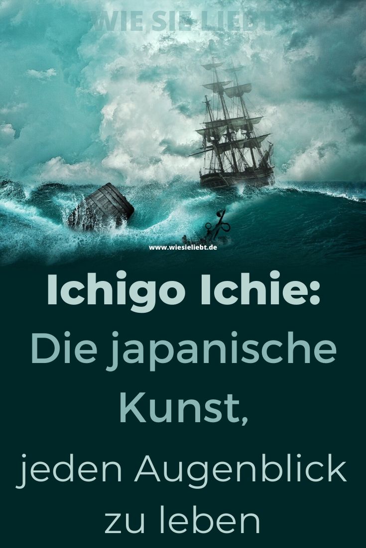 Ichigo-Ichie-Die-japanische-Kunst-jeden-Augenblick-zu-leben