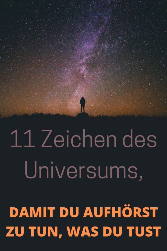 11-Zeichen-des-Universums-damit-du-aufhoerst-zu-tun-was-du-tust