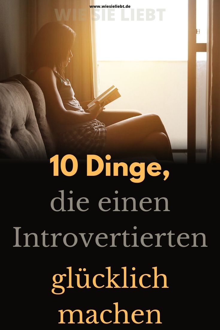 10-Dinge-die-einen-Introvertierten-glücklich-machen