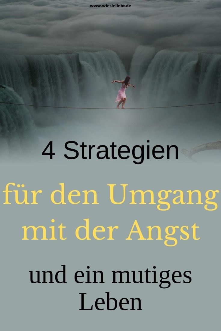 4-Strategien-für-den-Umgang-mit-der-Angst-und-ein-mutiges-Leben