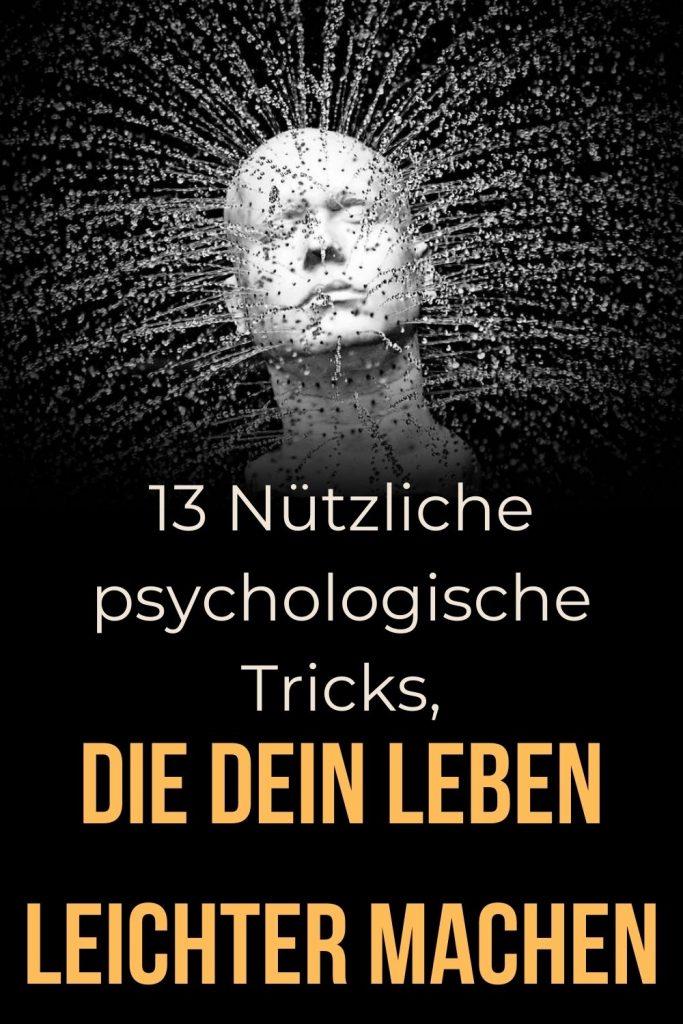 13-Nuetzliche-psychologische-Tricks-die-dein-Leben-leichter-machen