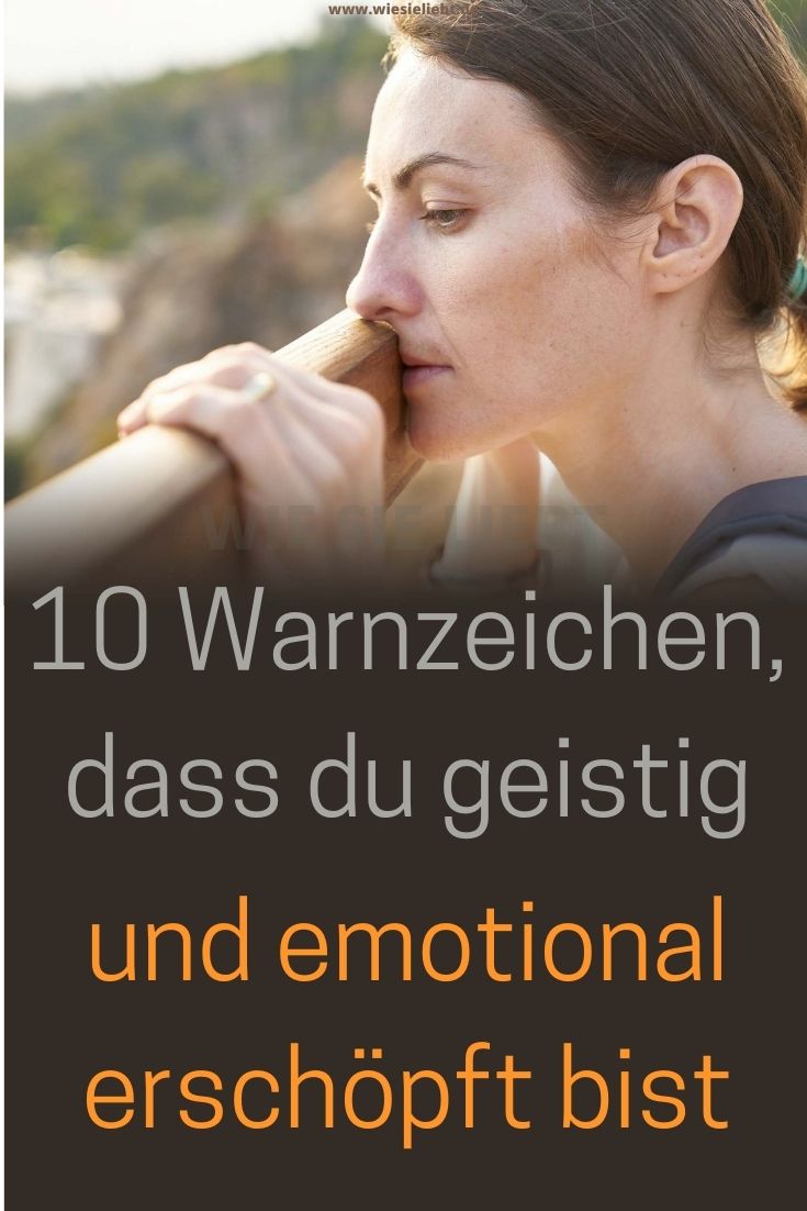 10-Warnzeichen-dass-du-geistig-und-emotional-erschöpft-bist