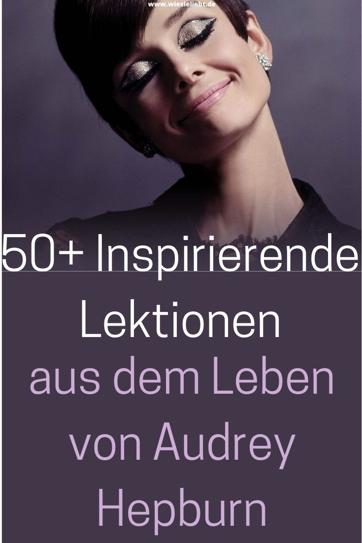 50-Inspirierende-Lektionen-aus-dem-Leben-von-Audrey-Hepburn