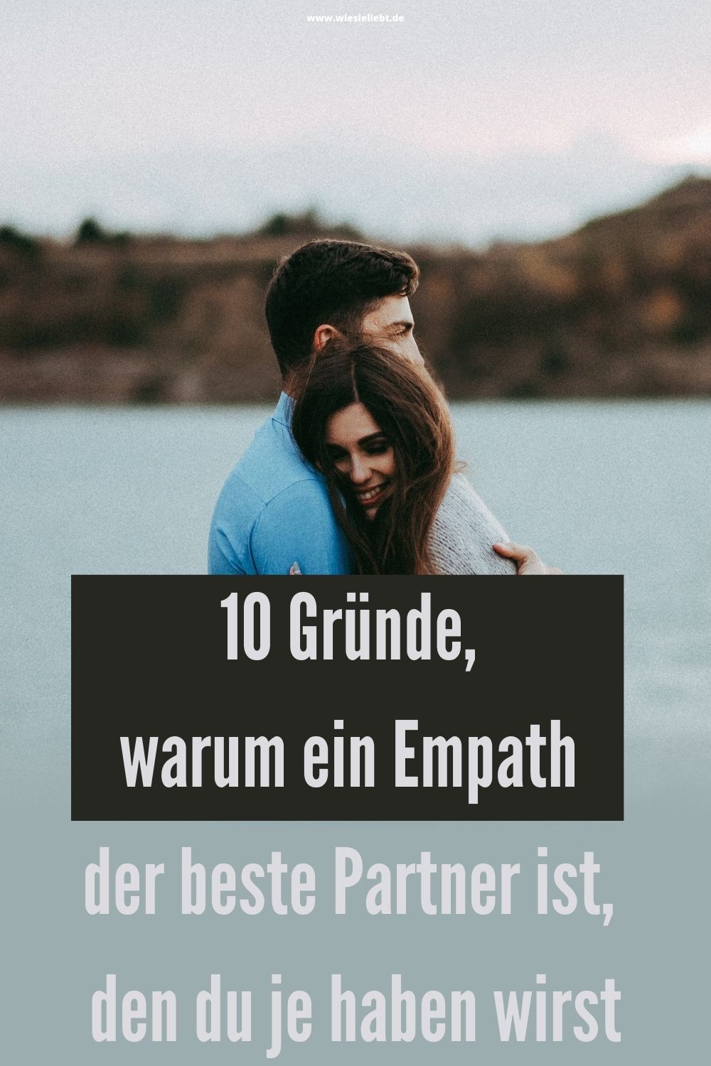 10-Gründe-warum-ein-Empath-der-beste-Partner-ist-den-du-je-haben-wirst