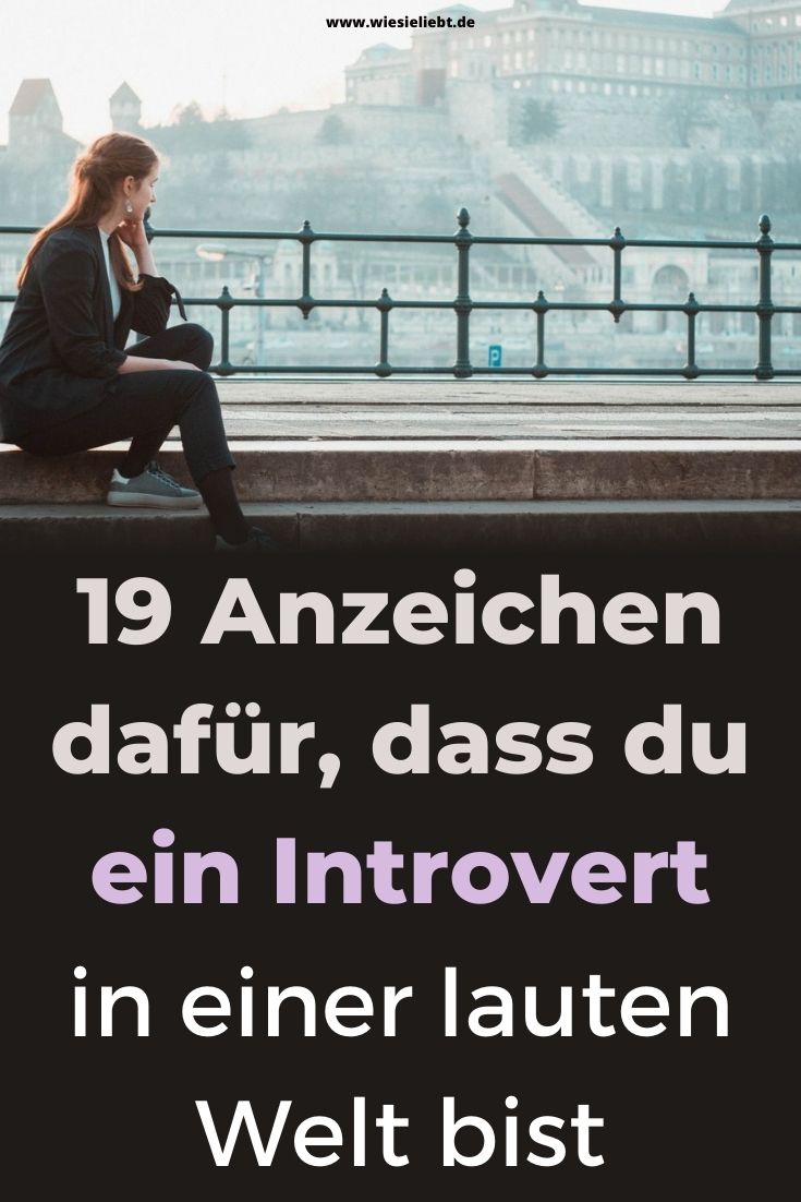 19-Anzeichen-dafür-dass-du-ein-Introvert-in-einer-lauten-Welt-bist