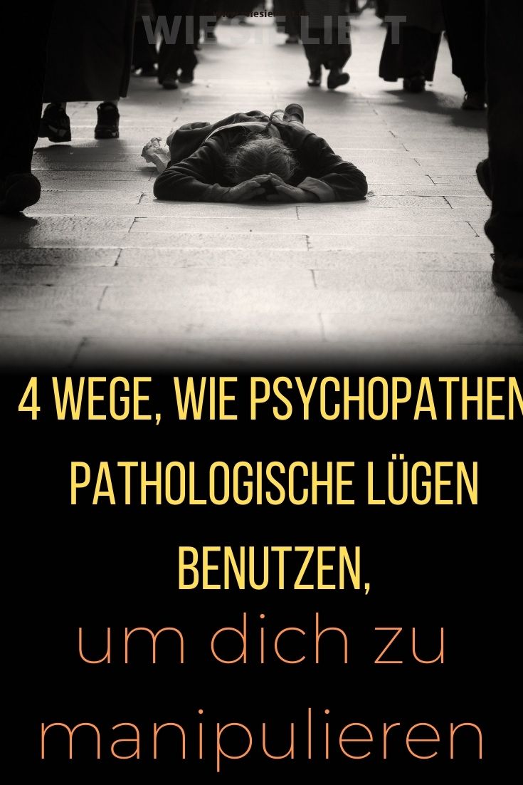 4-Wege-wie-Psychopathen-pathologische-Lügen-benutzen-um-dich-zu-manipulieren