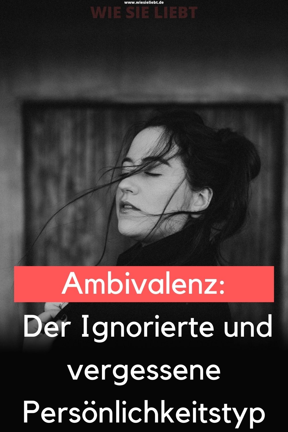 Ambivalenz-Der-Ignorierte-und-vergessene-Persönlichkeitstyp