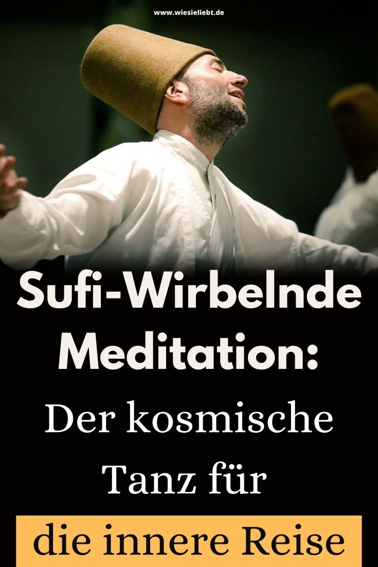 Sufi-Wirbelnde-Meditation-Der-kosmische-Tanz-für-die-innere-Reise