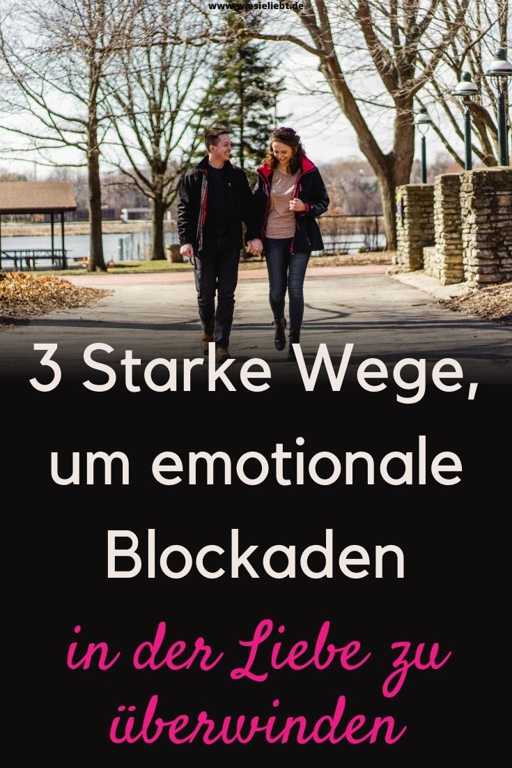 3-Starke-Wege-um-emotionale-Blockaden-in-der-Liebe-zu-überwinden