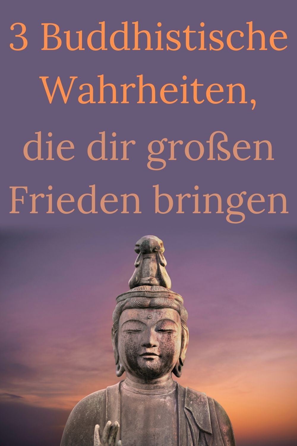 3-Buddhistische-Wahrheiten-die-dir-großen-Frieden-bringen