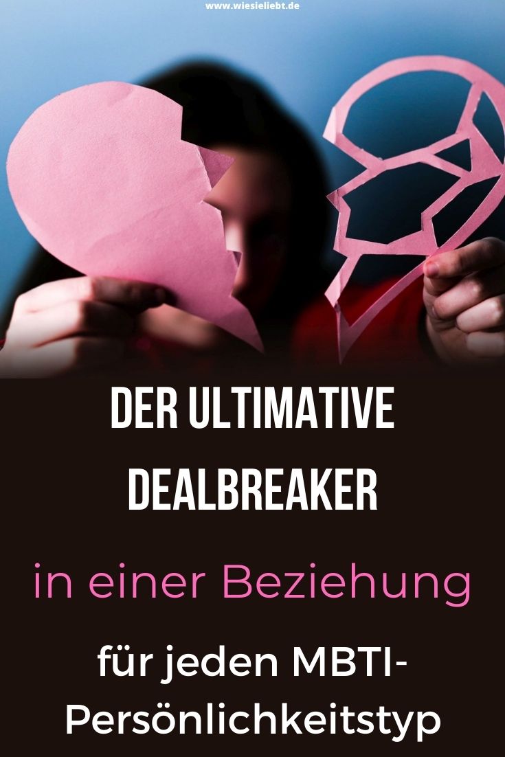 Der-ultimative-Dealbreaker-in-einer-Beziehung-fuer-jeden-MBTI-Persoenlichkeitstyp