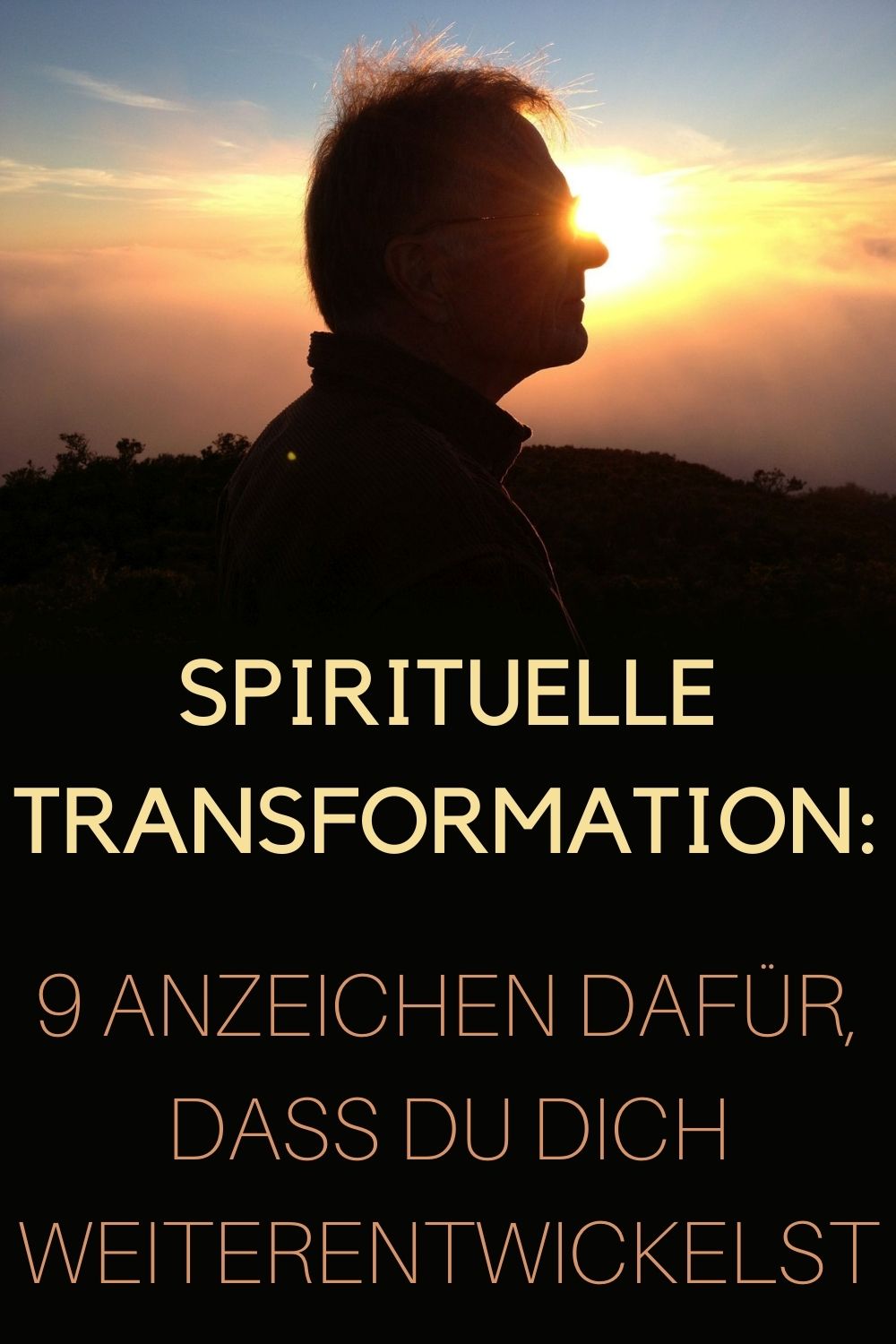 Spirituelle-Transformation-9-Anzeichen-dafuer-dass-du-dich-weiterentwickelst