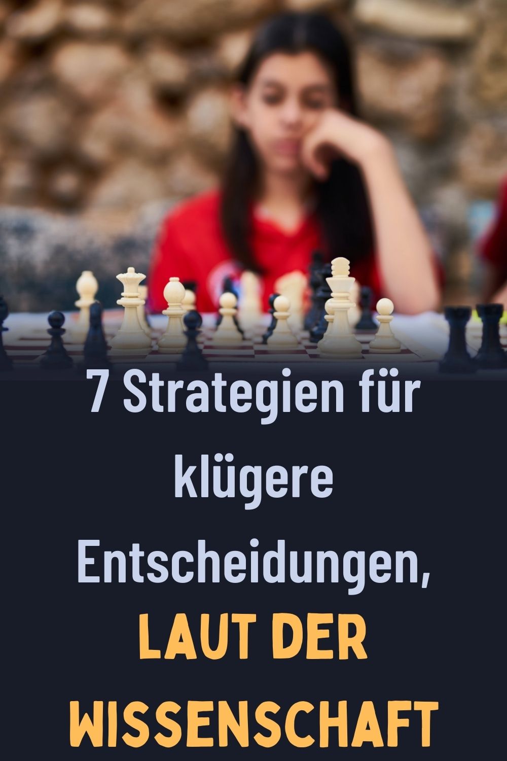 7-Strategien-fuer-kluegere-Entscheidungen-laut-der-Wissenschaft