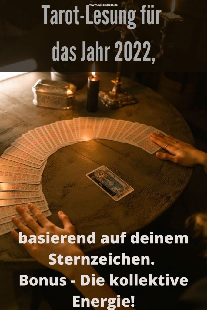 Tarot-Lesung-fuer-das-Jahr-2022-basierend-auf-deinem-Sternzeichen.-Bonus-Die-kollektive-Energie