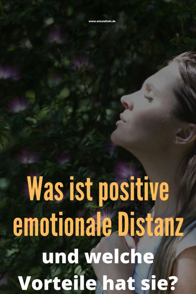 Was-ist-positive-emotionale-Distanz-und-welche-Vorteile-hat-sie
