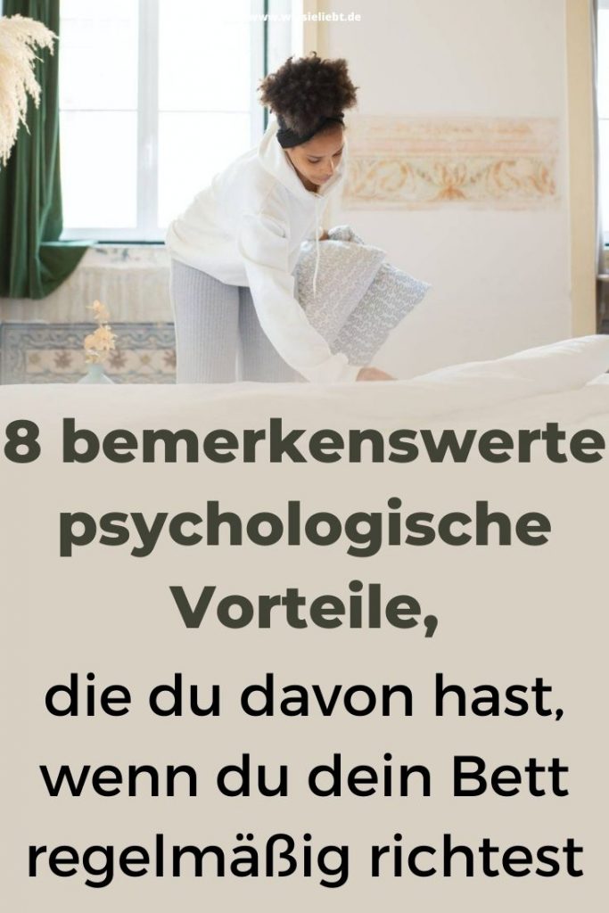8-bemerkenswerte-psychologische-Vorteile-die-du-davon-hast-wenn-du-dein-Bett-regelmaessig-richtest
