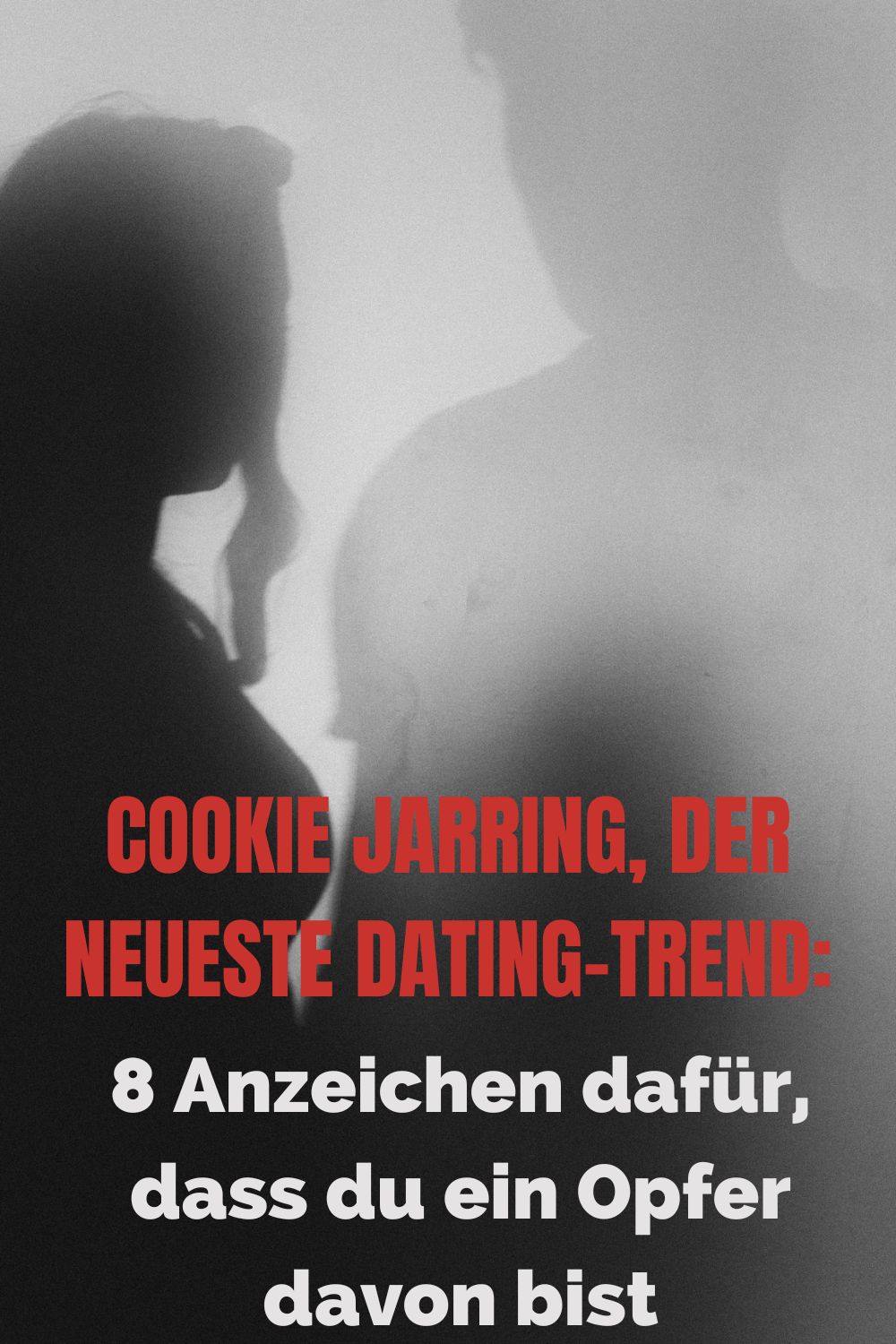 Cookie-Jarring-der-neueste-Dating-Trend-8-Anzeichen-dafuer-dass-du-ein-Opfer-davon-bist