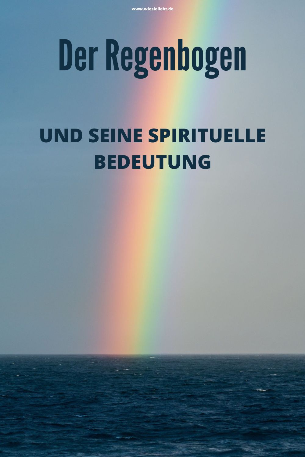 Der-Regenbogen-und-seine-spirituelle-Bedeutung