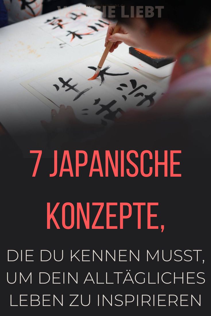  7-japanische-Konzepte-die-du-kennen-musst-um-dein-alltaegliches-Leben-zu-inspirieren