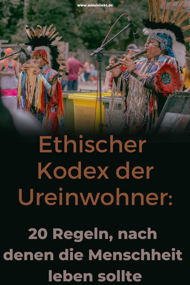  Ethischer-Kodex-der-Ureinwohner-20-Regeln-nach-denen-die-Menschheit-leben-sollte