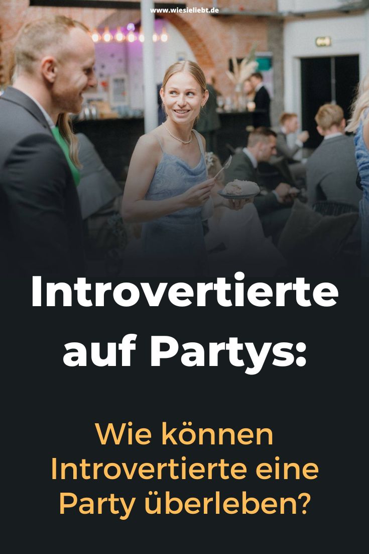 Introvertierte-auf-Partys-Wie-koennen-Introvertierte-eine-Party-ueberleben