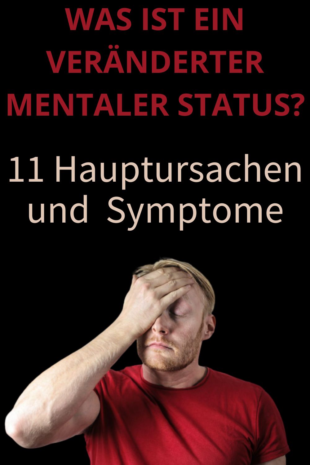 Was-ist-ein-veraenderter-mentaler-Status-11-Hauptursachen-und-Symptome