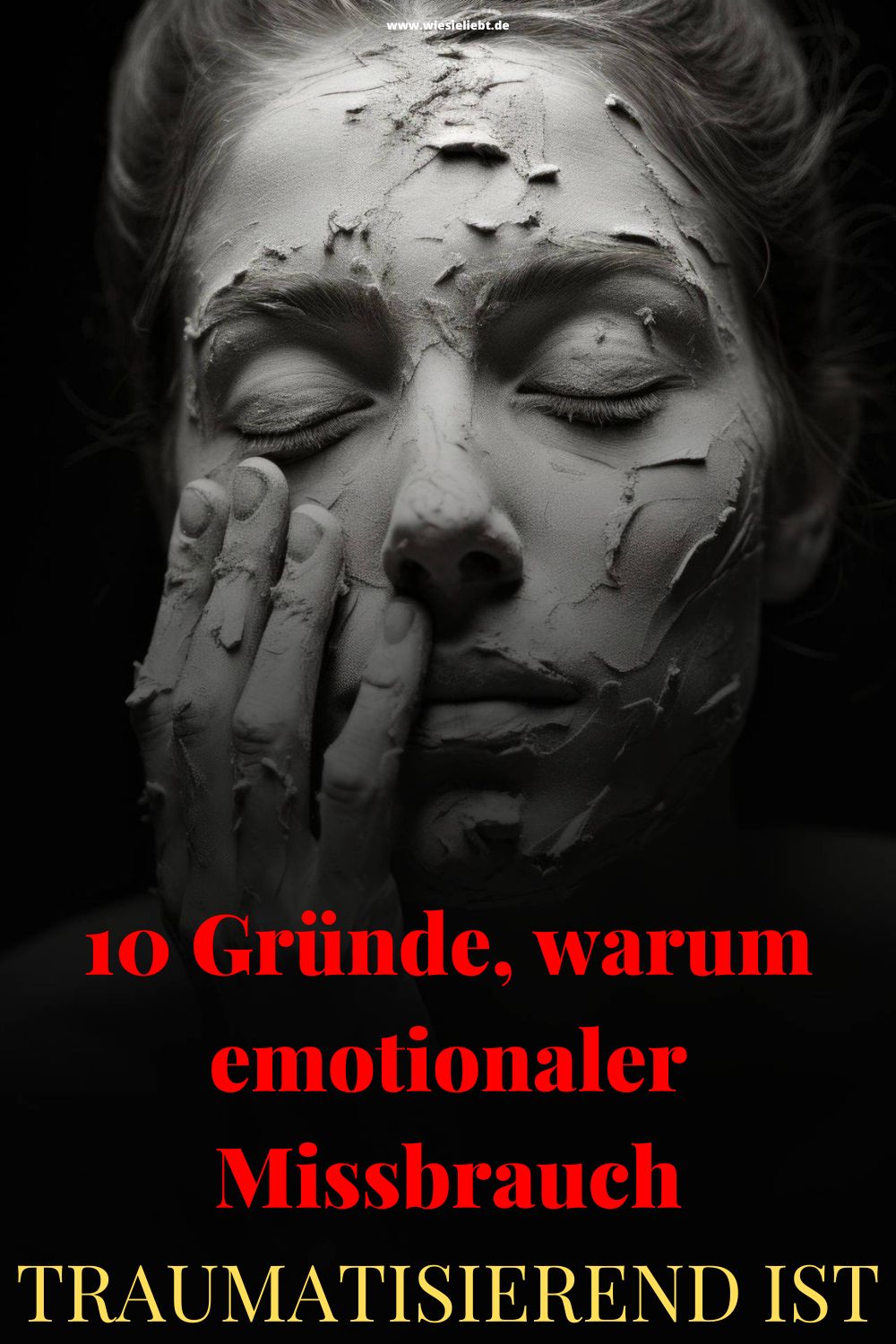 10-Gruende-warum-emotionaler-Missbrauch-traumatisierend-ist