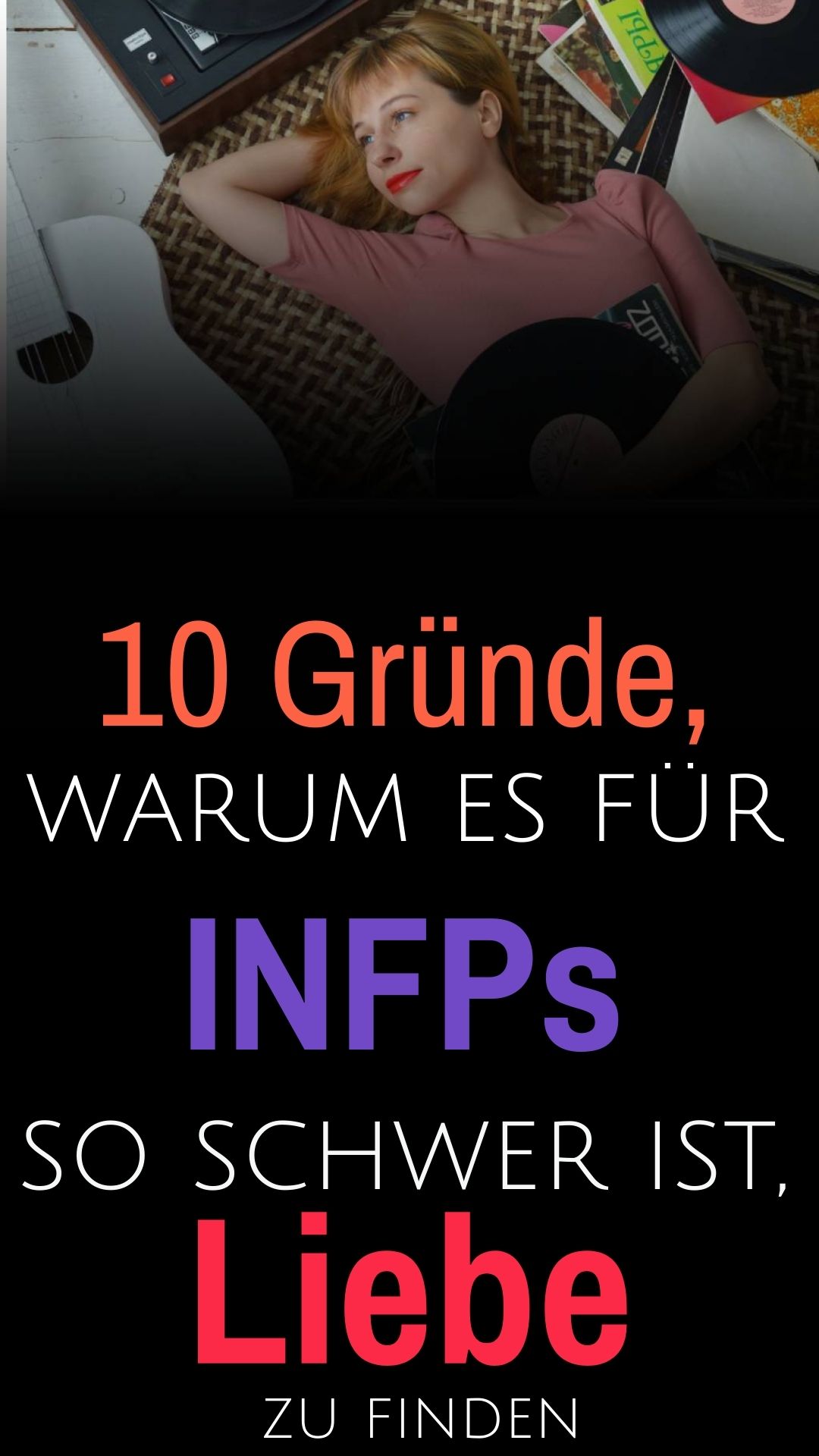 10-Gruende-warum-es-fuer-INFPs-so-schwer-ist-Liebe-zu-finden