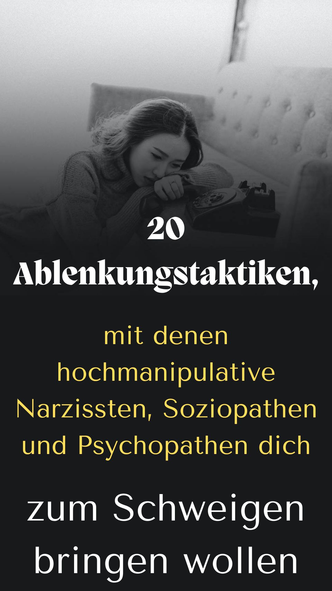 20-Ablenkungstaktiken-mit-denen-hochmanipulative-Narzissten-Soziopathen-und-Psychopathen-dich-zum-Schweigen-bringen-wollen