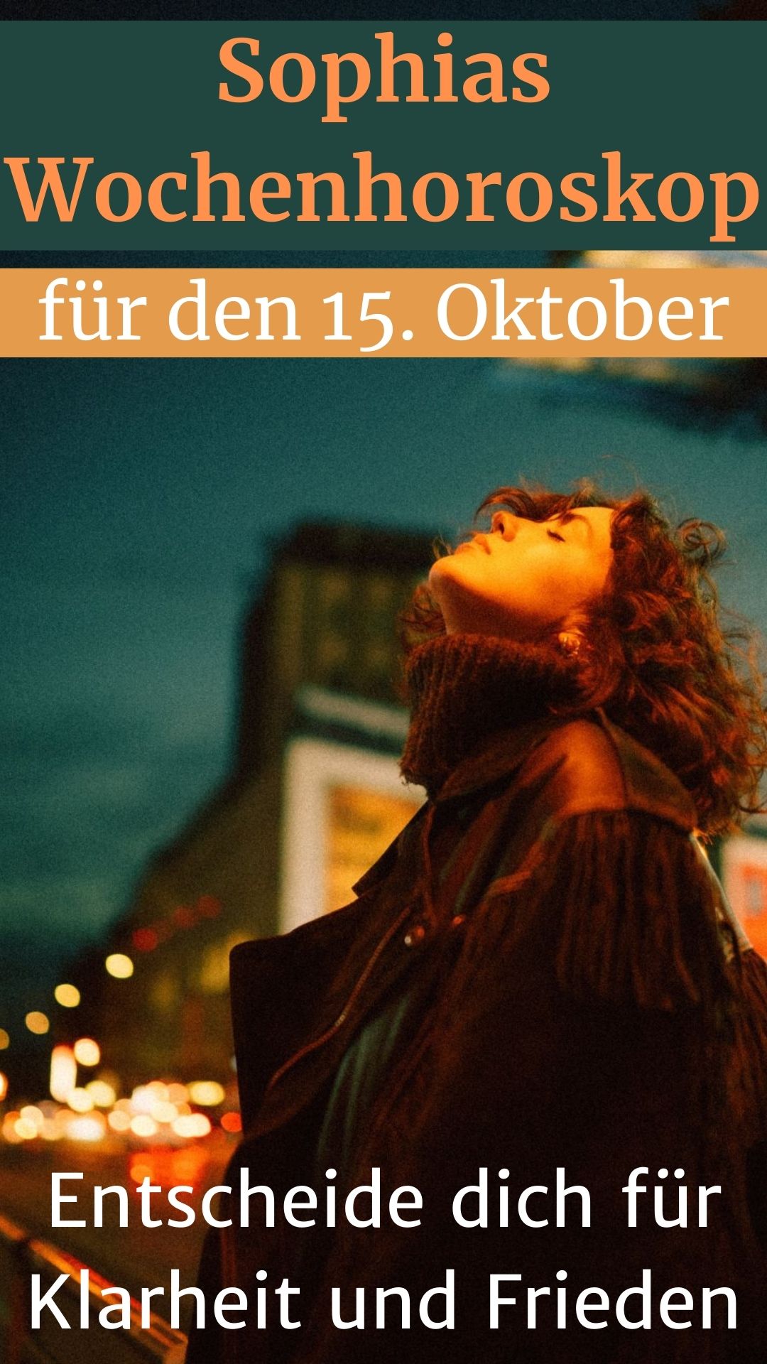 Sophias-Wochenhoroskop-fuer-den-15.-Oktober-Entscheide-dich-fuer-Klarheit-und-Frieden