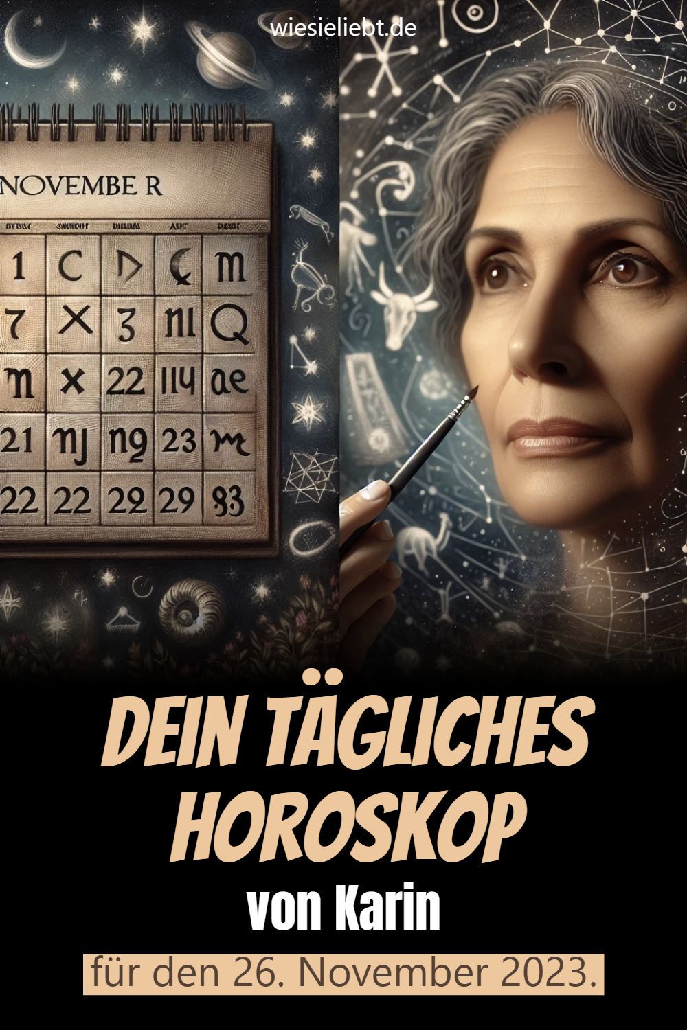 Dein tägliches Horoskop von Karin für den 26. November 2023.