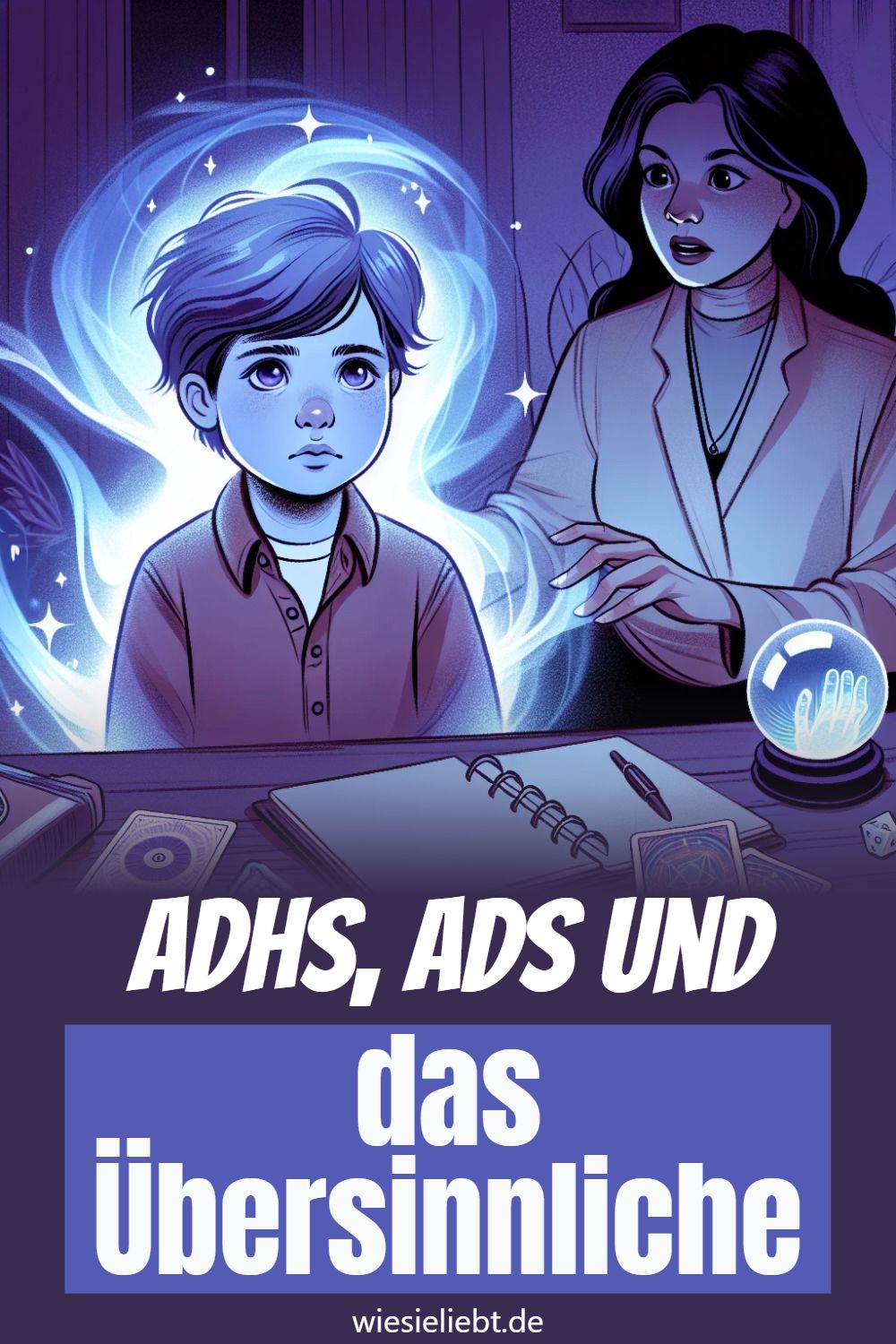 ADHS, ADS und das Übersinnliche