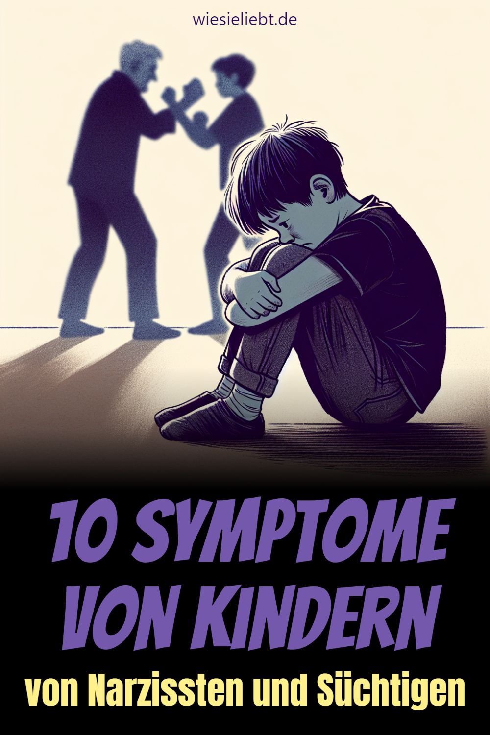 10 Symptome von Kindern von Narzissten und Süchtigen