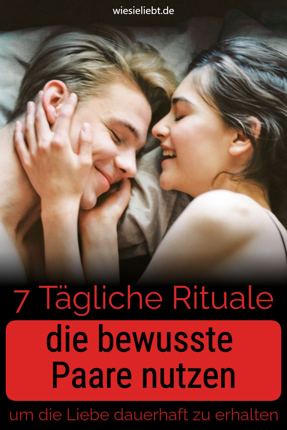 7 Tägliche Rituale die bewusste Paare nutzen um die Liebe dauerhaft zu erhalten