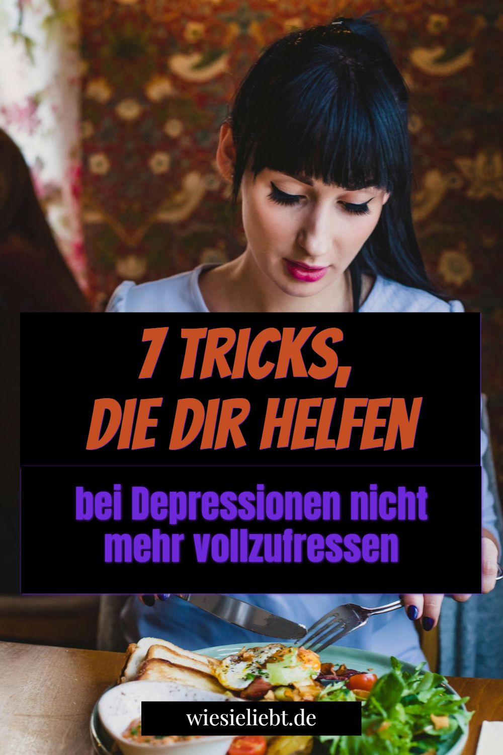 7 Tricks, die dir helfen bei Depressionen nicht mehr vollzufressen