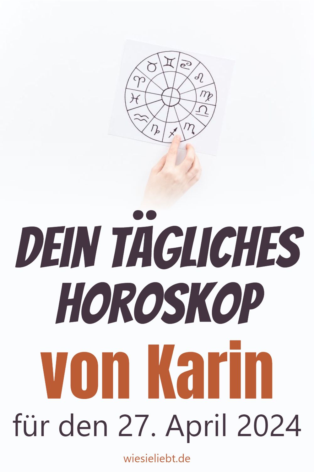 Dein tägliches Horoskop von Karin für den 27. April 2024