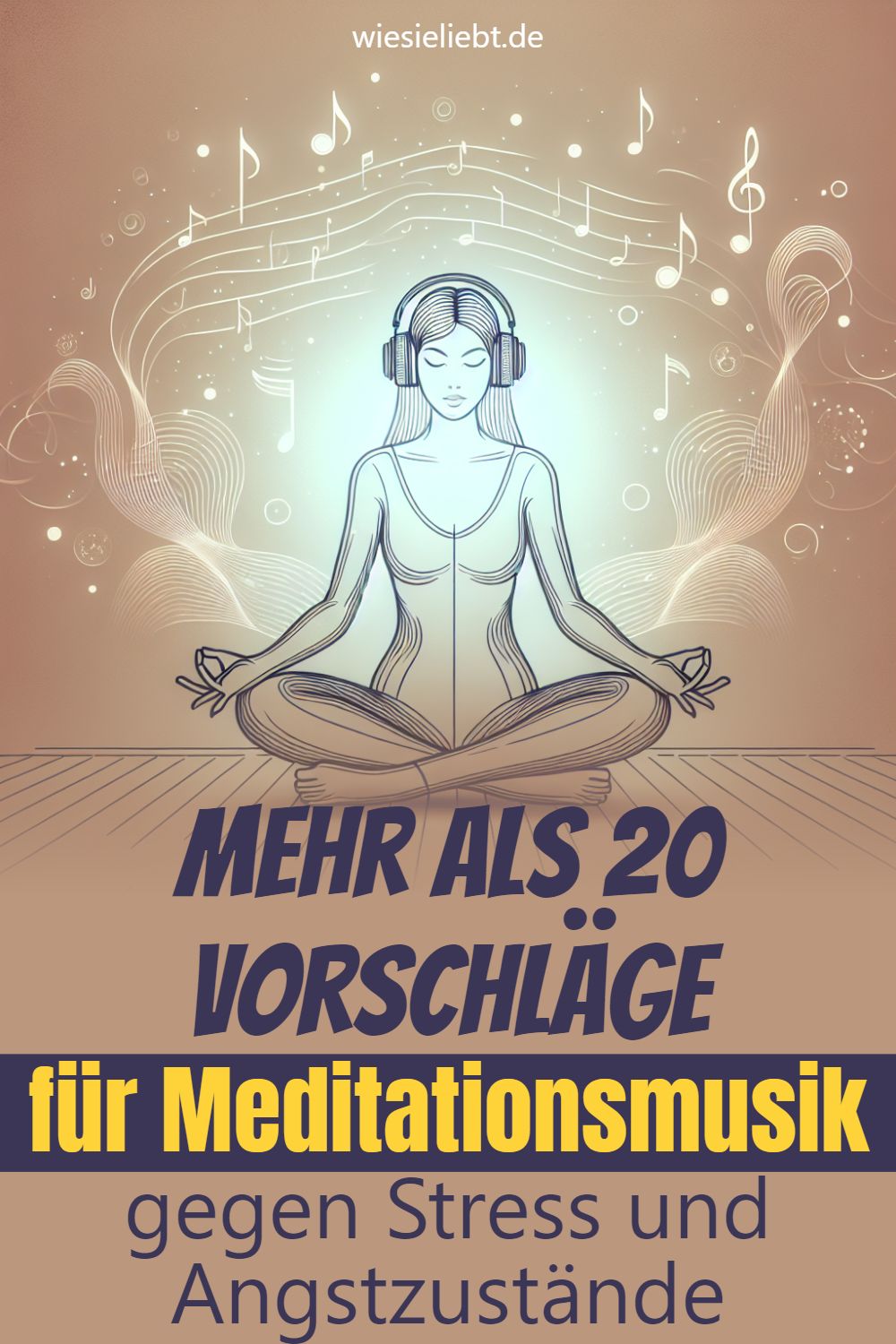 Mehr als 20 Vorschläge für Meditationsmusik gegen Stress und Angstzustände