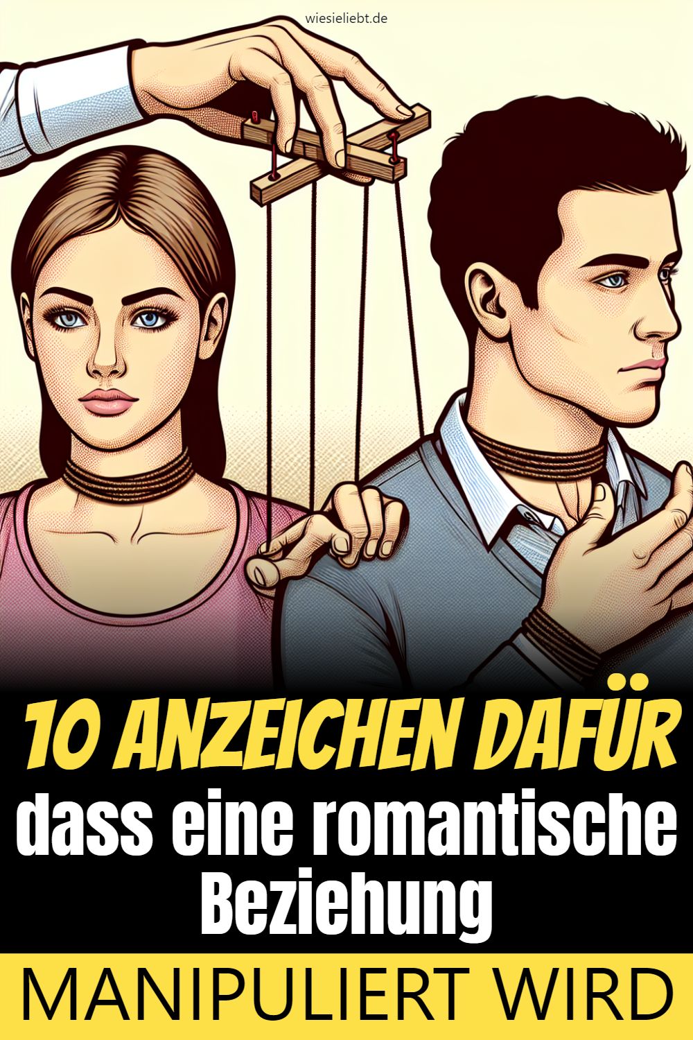 10 Anzeichen dafür dass eine romantische Beziehung MANIPULIERT WIRD