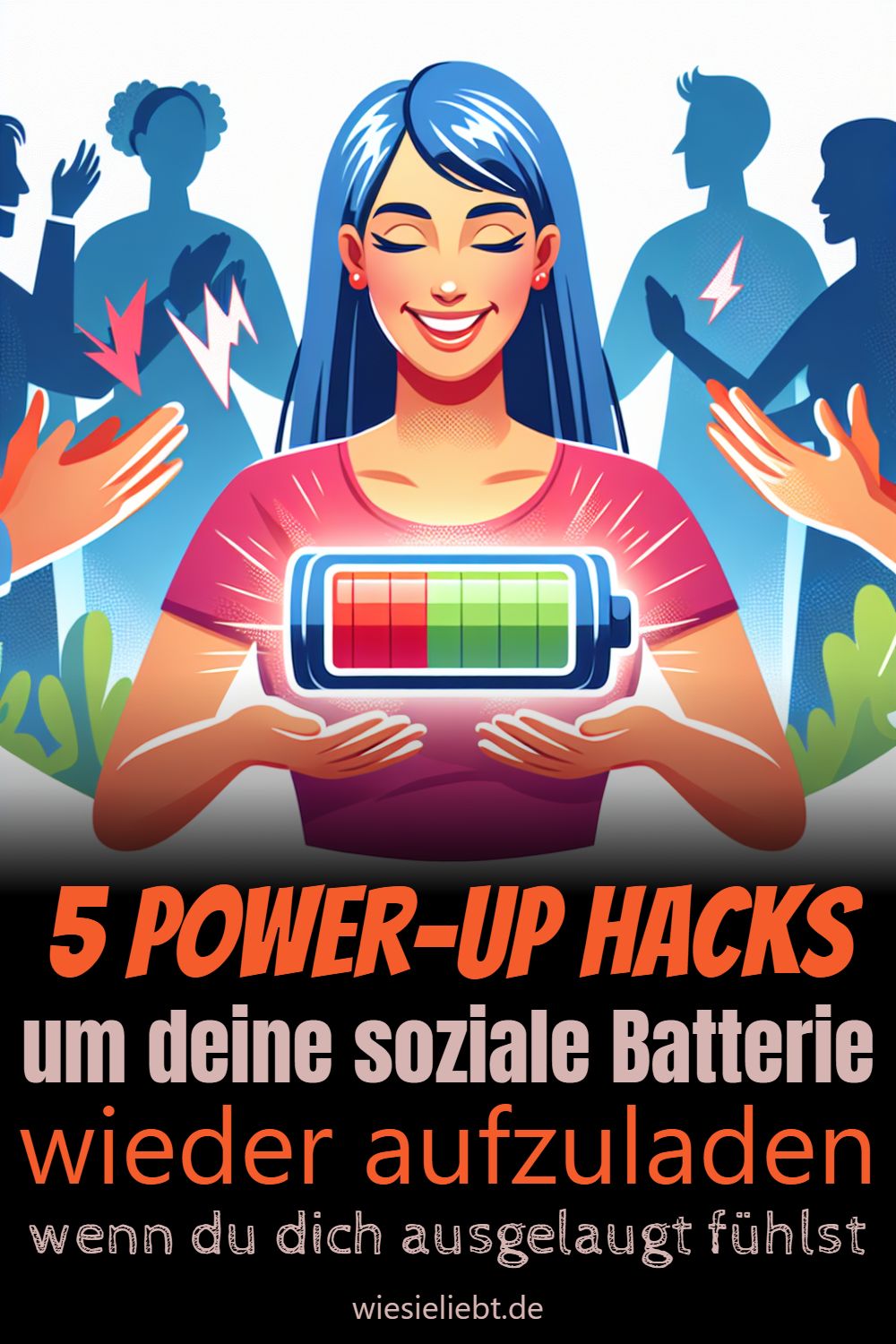 5 Power-Up Hacks um deine soziale Batterie wieder aufzuladen wenn du dich ausgelaugt fühlst