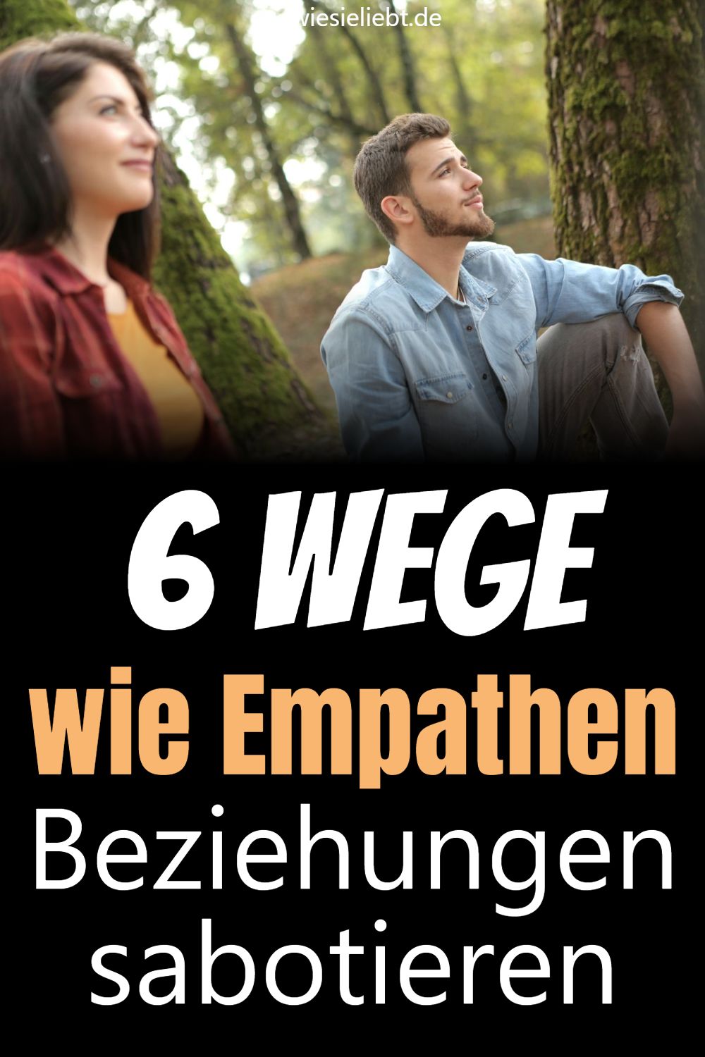 6 Wege wie Empathen Beziehungen sabotieren