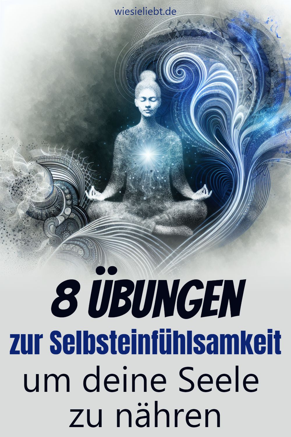 8 Übungen zur Selbsteinfühlsamkeit um deine Seele zu nähren