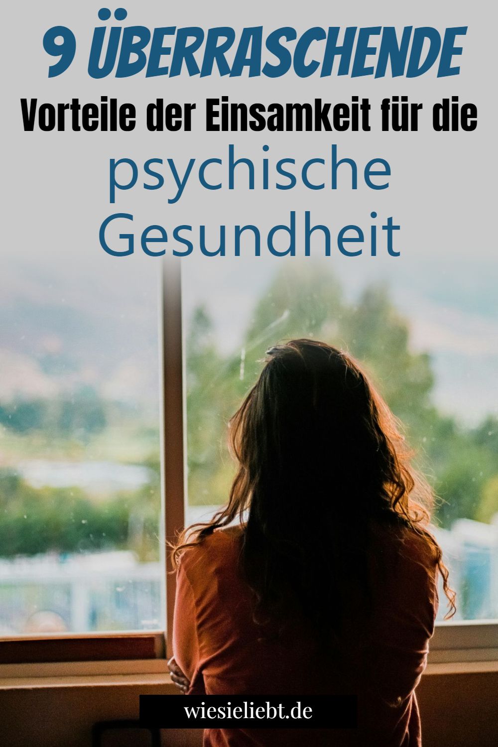 9 Überraschende Vorteile der Einsamkeit für die psychische Gesundheit