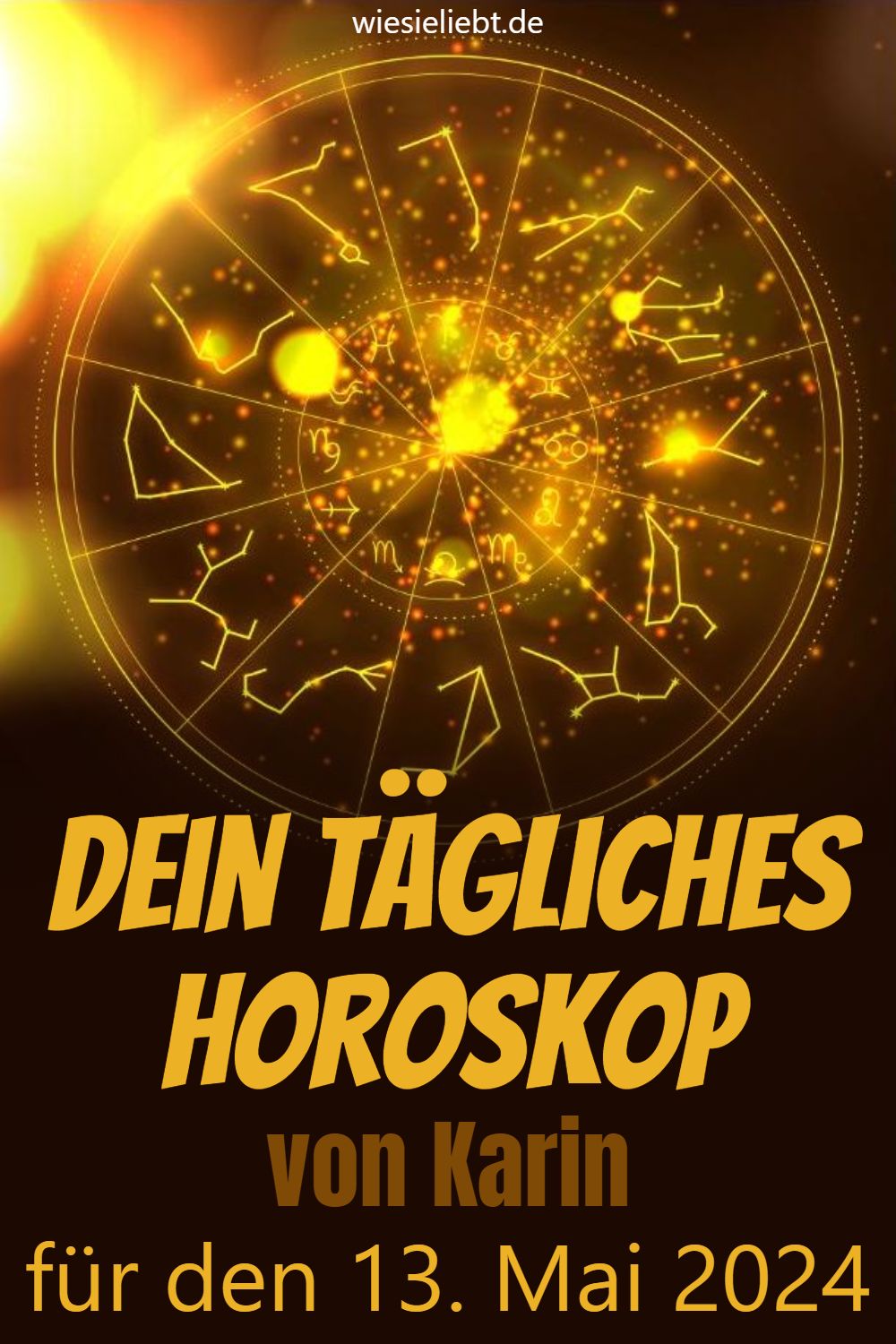 Dein tägliches Horoskop von Karin für den 13. Mai 2024