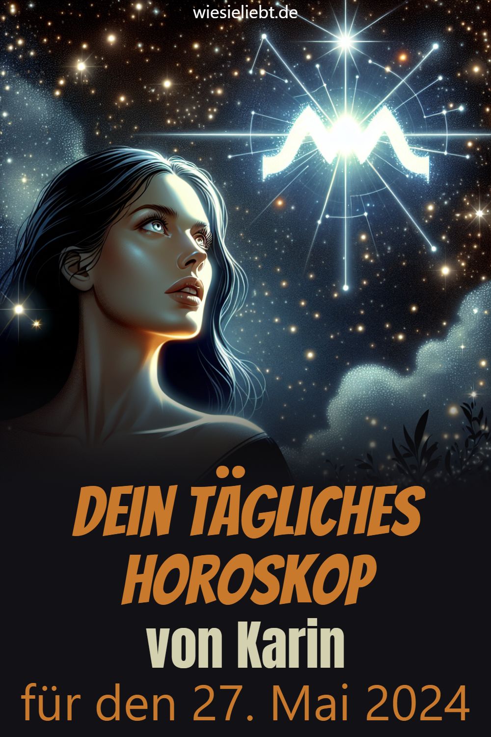 Dein tägliches Horoskop von Karin für den 27. Mai 2024