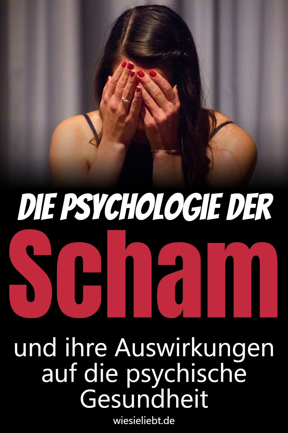 Die Psychologie der Scham und ihre Auswirkungen auf die psychische Gesundheit